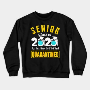 Senior Class of 2020 Quarantine Graduation Toilet Paper T-Shirt Crewneck Sweatshirt